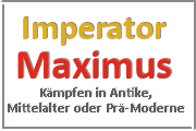 Online Spiele Lk. Ilm-Kreis - Kampf Prä-Moderne - Imperator Maximus